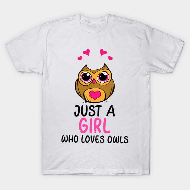 Just a girl who love owls T-Shirt by G-DesignerXxX